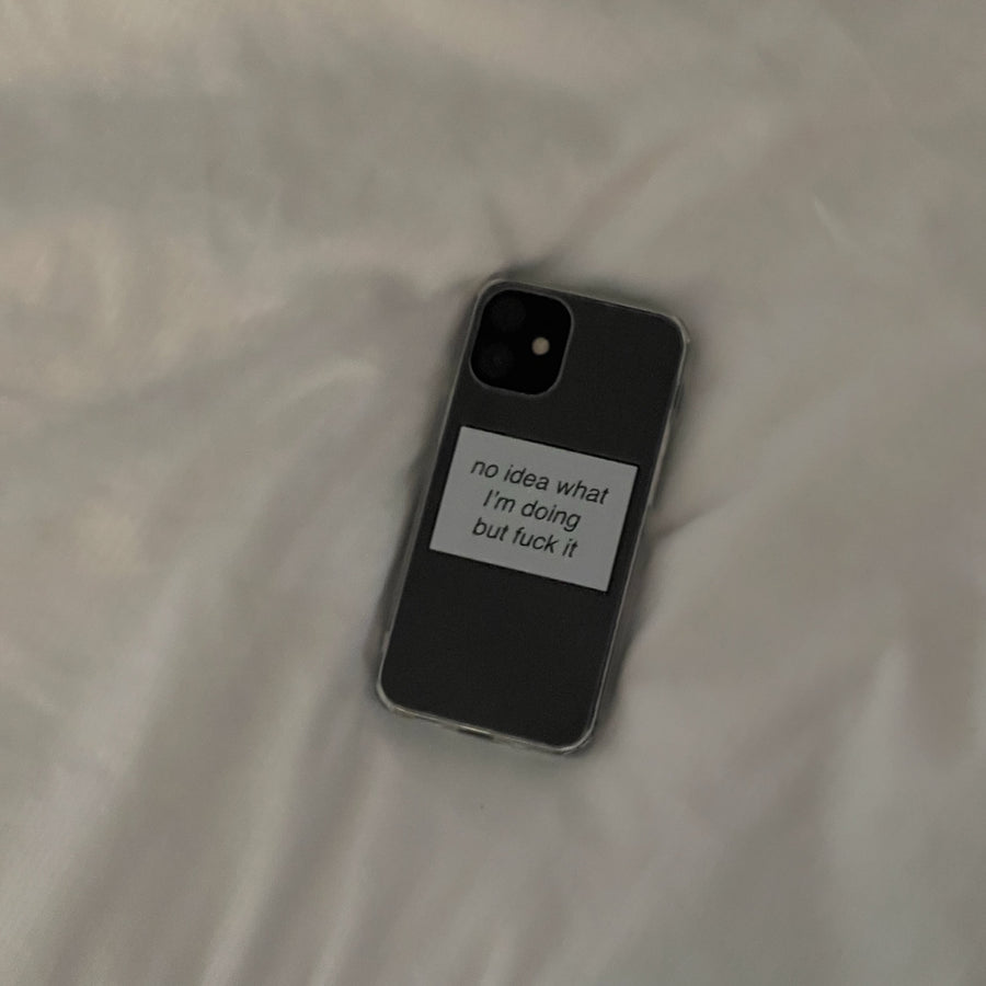 no idea what I'm doing but fuck it phone case (iPhone) by ronwritings.