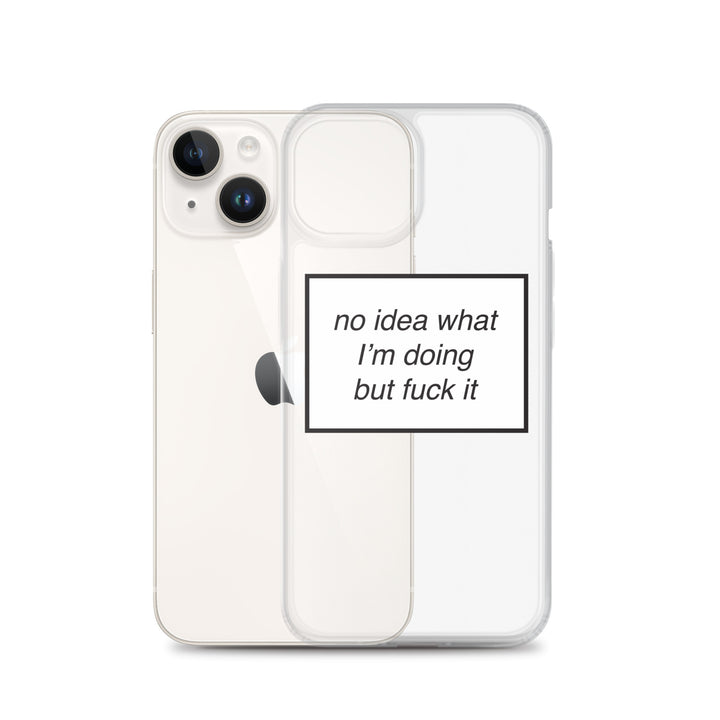 no idea what I'm doing but f*ck it phone case (iPhone)
