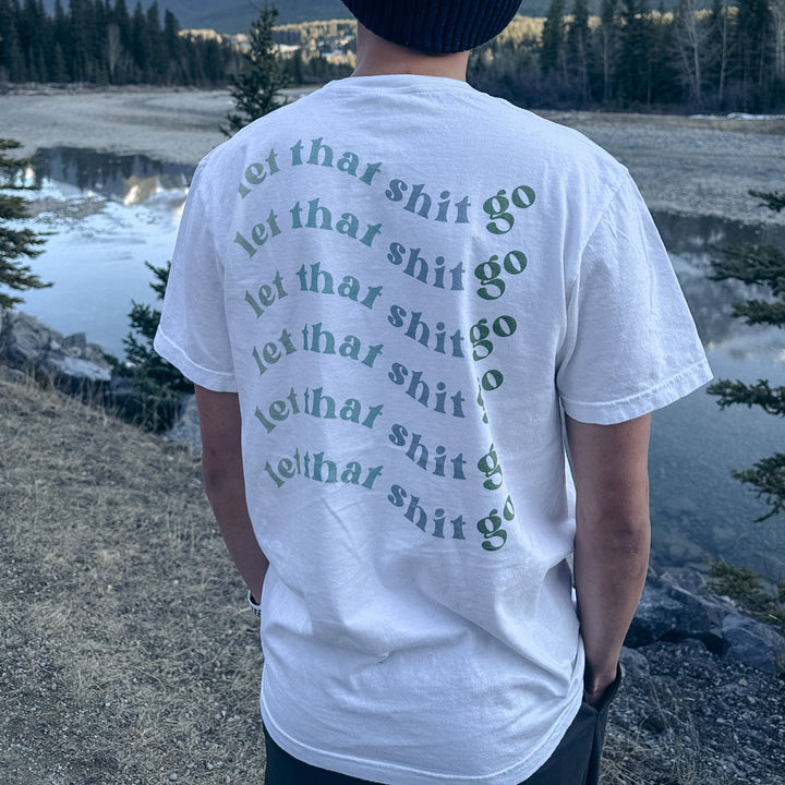 let that shit go shirt