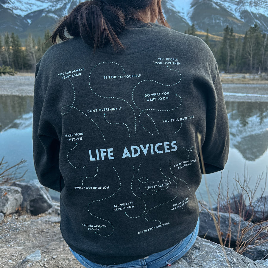 life advices sweatshirt