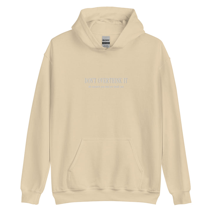 don't overthink it hoodie